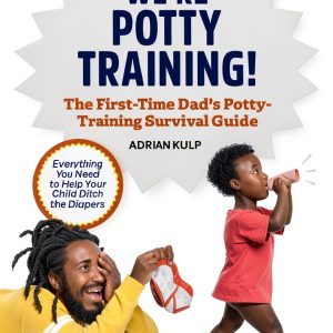 First Time Dads Toilet Training Book Callisto Series-0