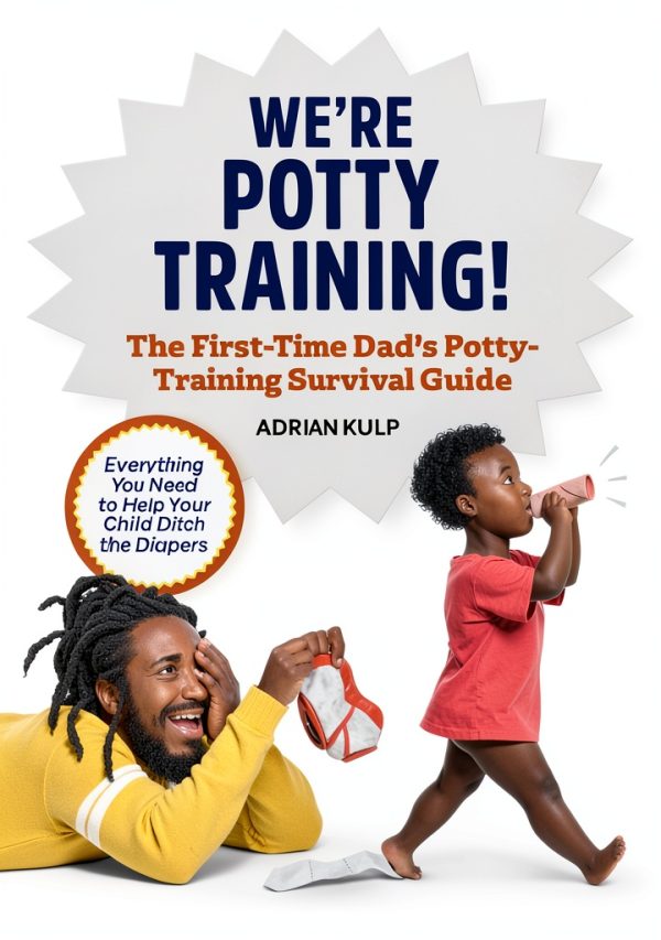 First Time Dads Toilet Training Book Callisto Series-0